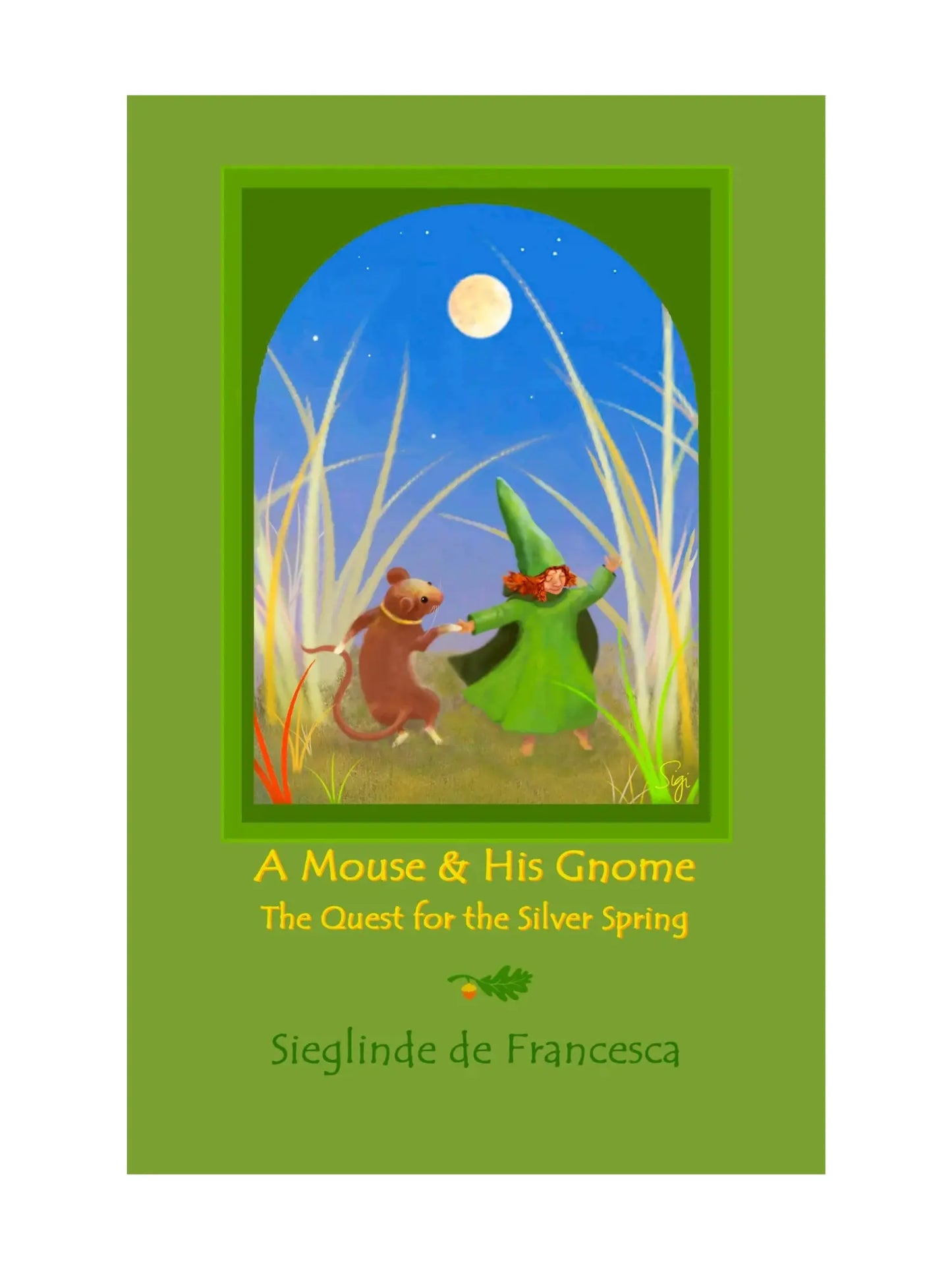 Book cover of 'A Mouse & His Gnome: The Quest for the Silver Spring' with a mouse and a gnome holding hands