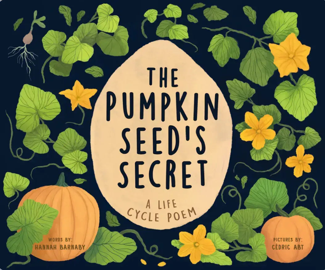 Book cover of 'The Pumpkin Seed's Secret' with pumpkins, leaves, and flowers on a dark background.