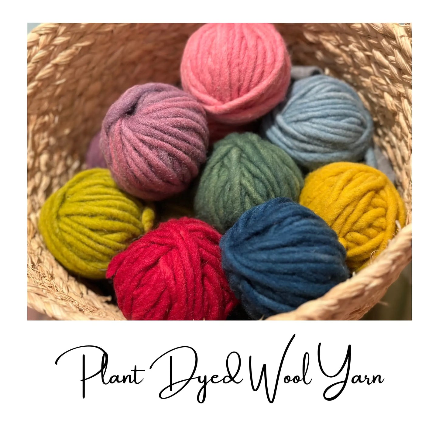 Organic Wool Yarn in a basket with the text Plant Dyed Wool Yarn