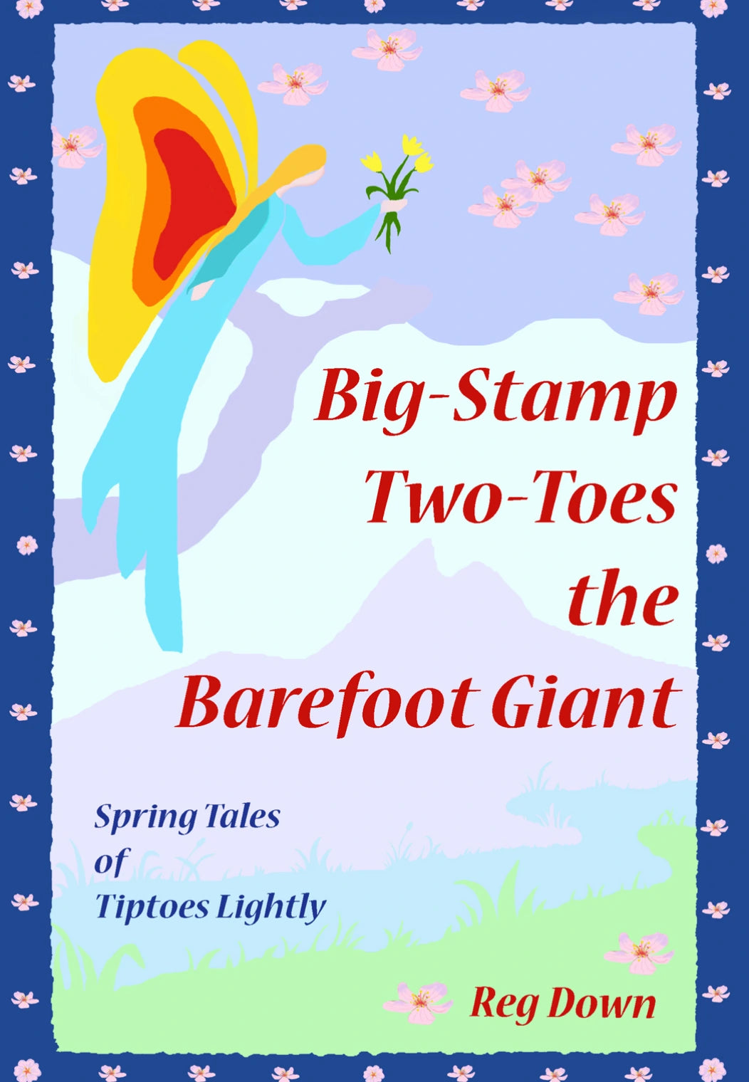 Book cover of Big-Stamp Two-Toes the Barefoot Giant of a Fairy and flowers