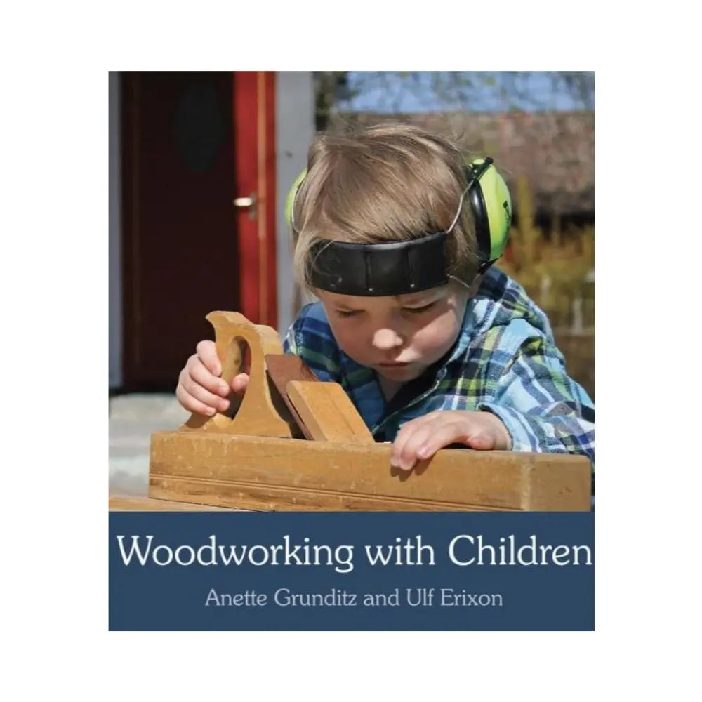 Book cover of 'Woodworking with Children' featuring a child using a wooden tool.