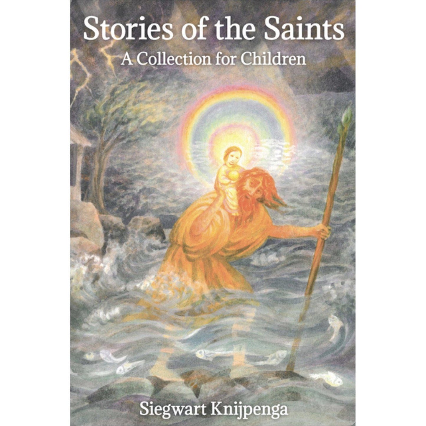 Saint Stories for Children - Stories of the Saints - Alder & Alouette