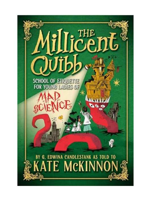 Book cover of 'The Millicent Quibb' with a green background and colorful illustration.