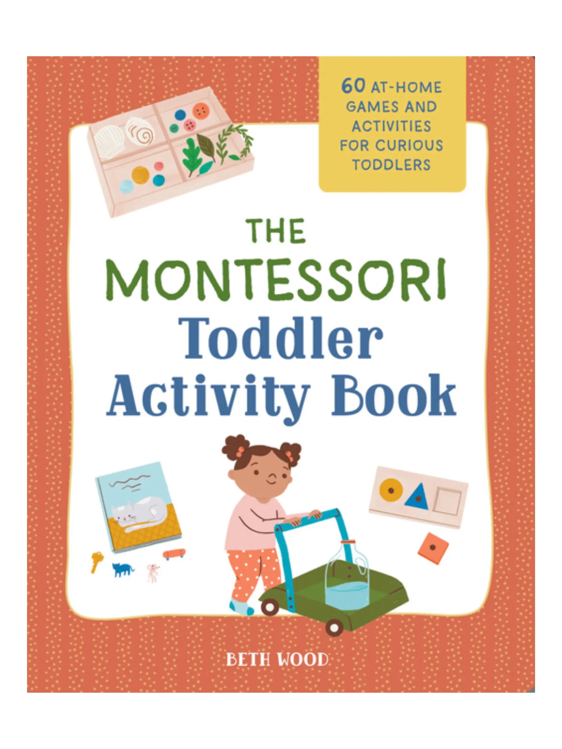 The Montessori Toddler Activity Book - Alder & Alouette