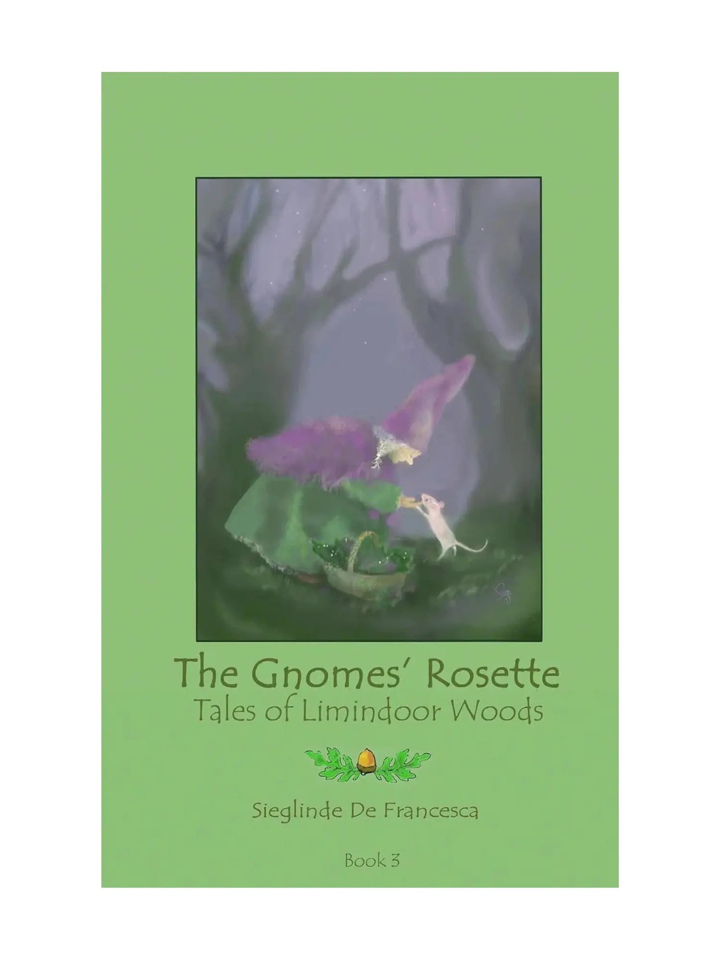 The Gnomes Rosette, The Tales of Limindoor Woods - Alder & Alouette
