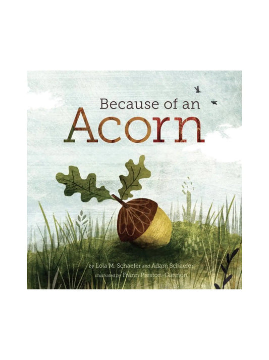 Because of an Acorn | Nature Book | Ecosystem - Alder & Alouette