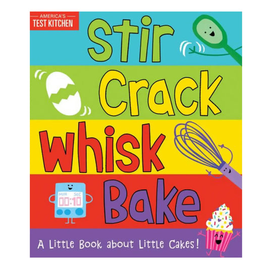 Children's book cover titled 'Stir Crack Whisk Bake' with colorful text and kitchen-themed illustrations.