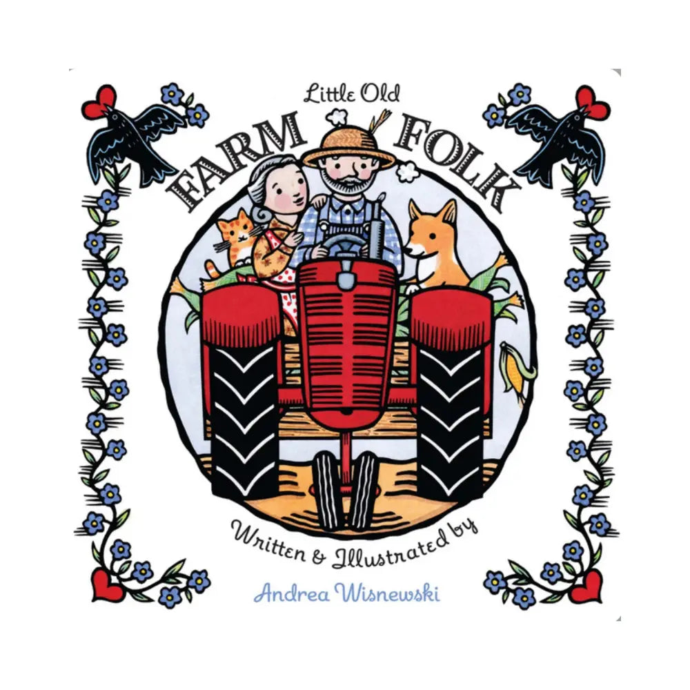 Book cover of 'Little Old Farm Folk' with a farmer and animals on a tractor, written and illustrated by Andrea Wisnewski.