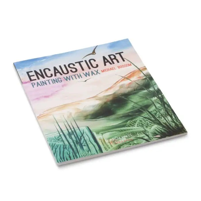Book cover of Encaustic Art Painting with Wax by Michael Bossom
