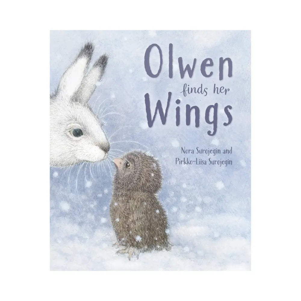 Book cover of 'Olwen Finds Her Wings' with a rabbit and chick illustration on a snowy background.