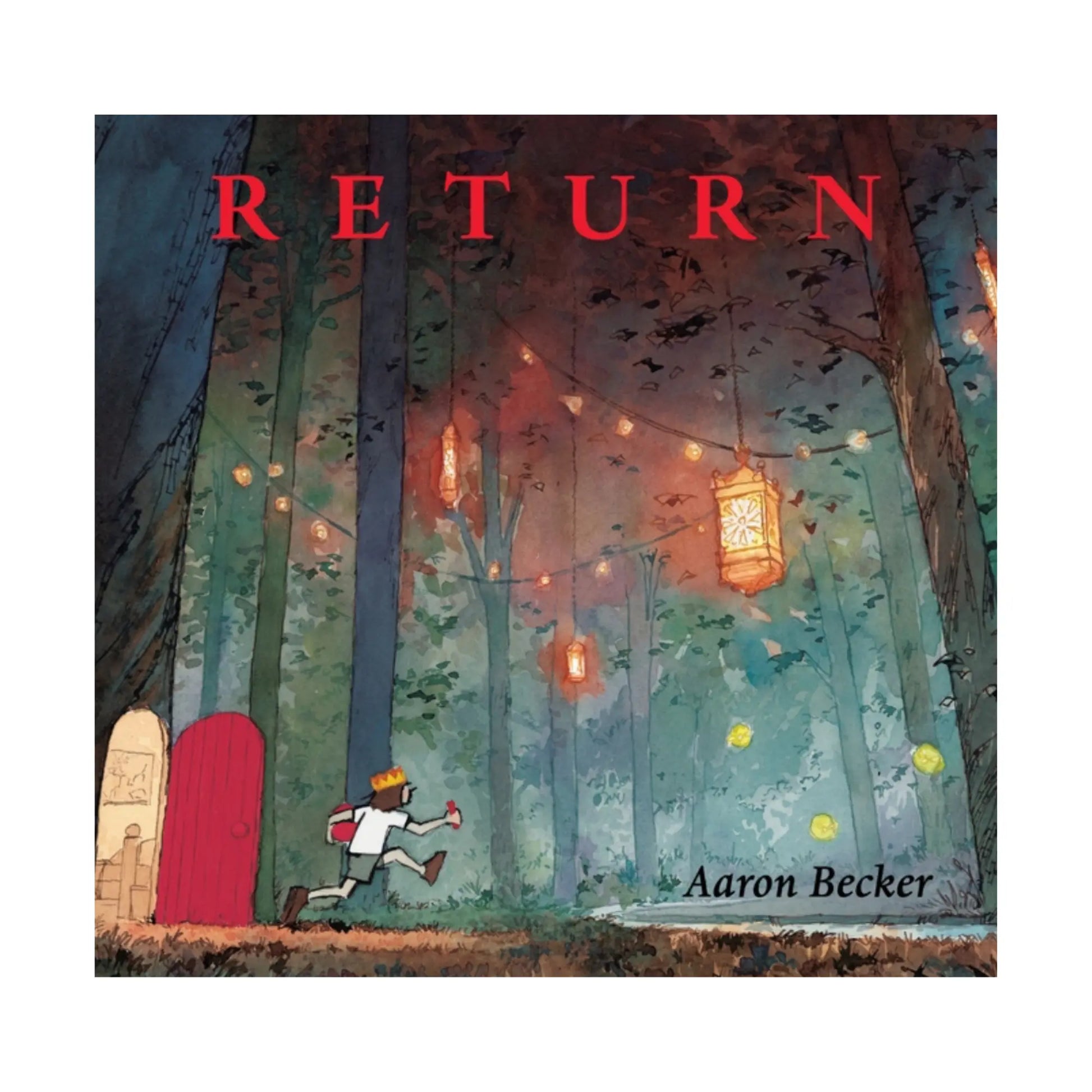 Book cover of 'Return' by Aaron Becker with a forest scene and red door.