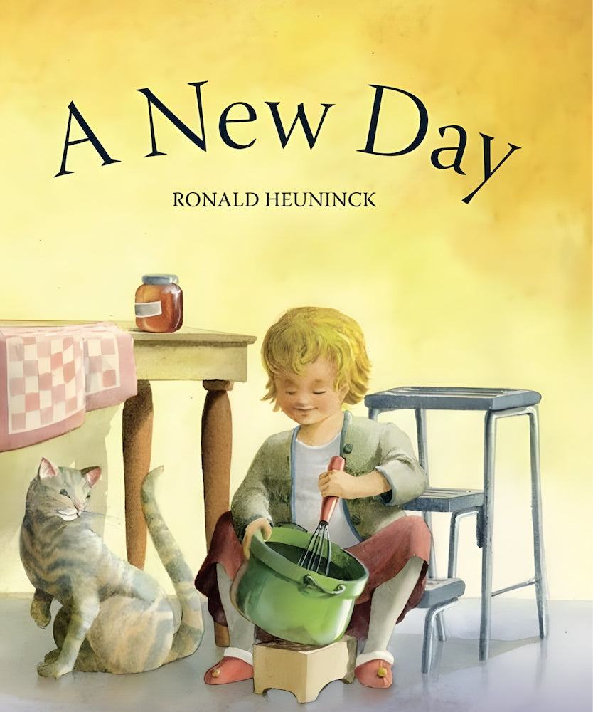 Book cover of 'A New Day' by Ronald Heuninck featuring a child and cat in a kitchen setting.