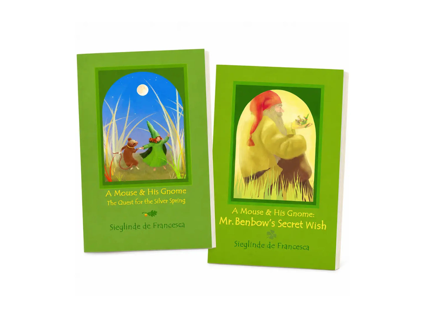 A Mouse and His Gnome two-book story set by Sieglinde de Francesca