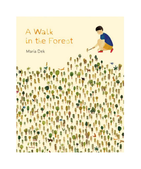 Book cover of 'A Walk in the Forest' with a child planting trees on a beige background