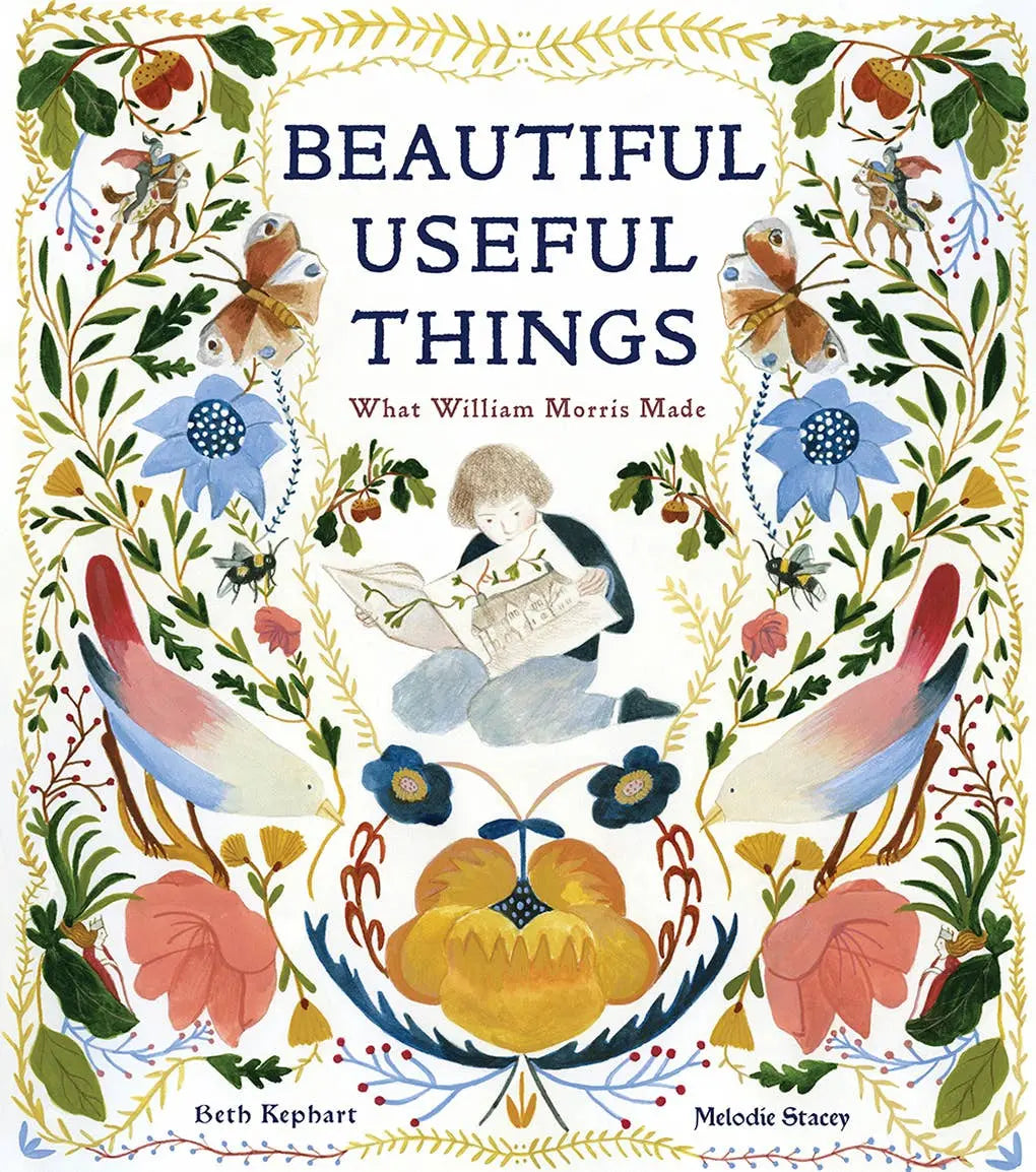 Beautiful Useful Things: What William Morris Made children’s book cover