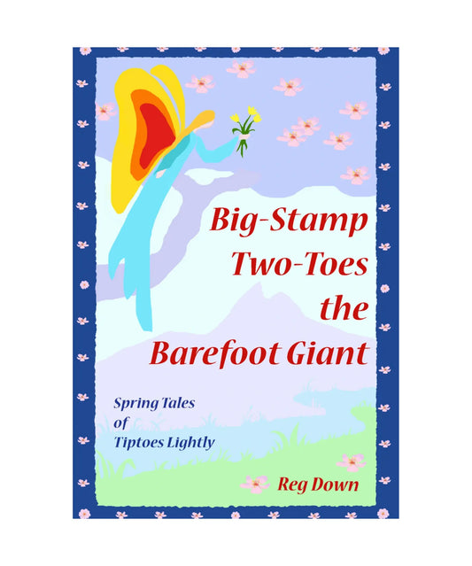 Book cover of 'Big-Stamp Two-Toes the Barefoot Giant' with a colorful illustration of a giant's foot and flowers.