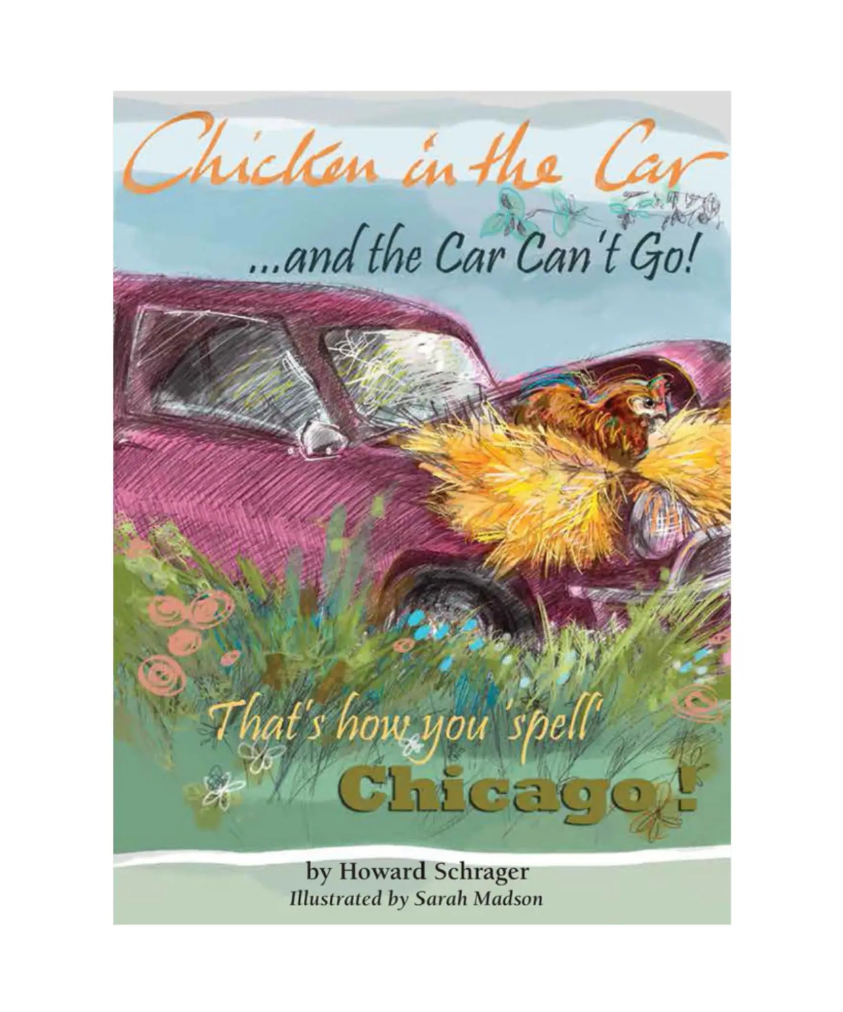 Book cover of 'Chicken in the Car...and the Car Can't Go!' with a pink car and chicken illustration.