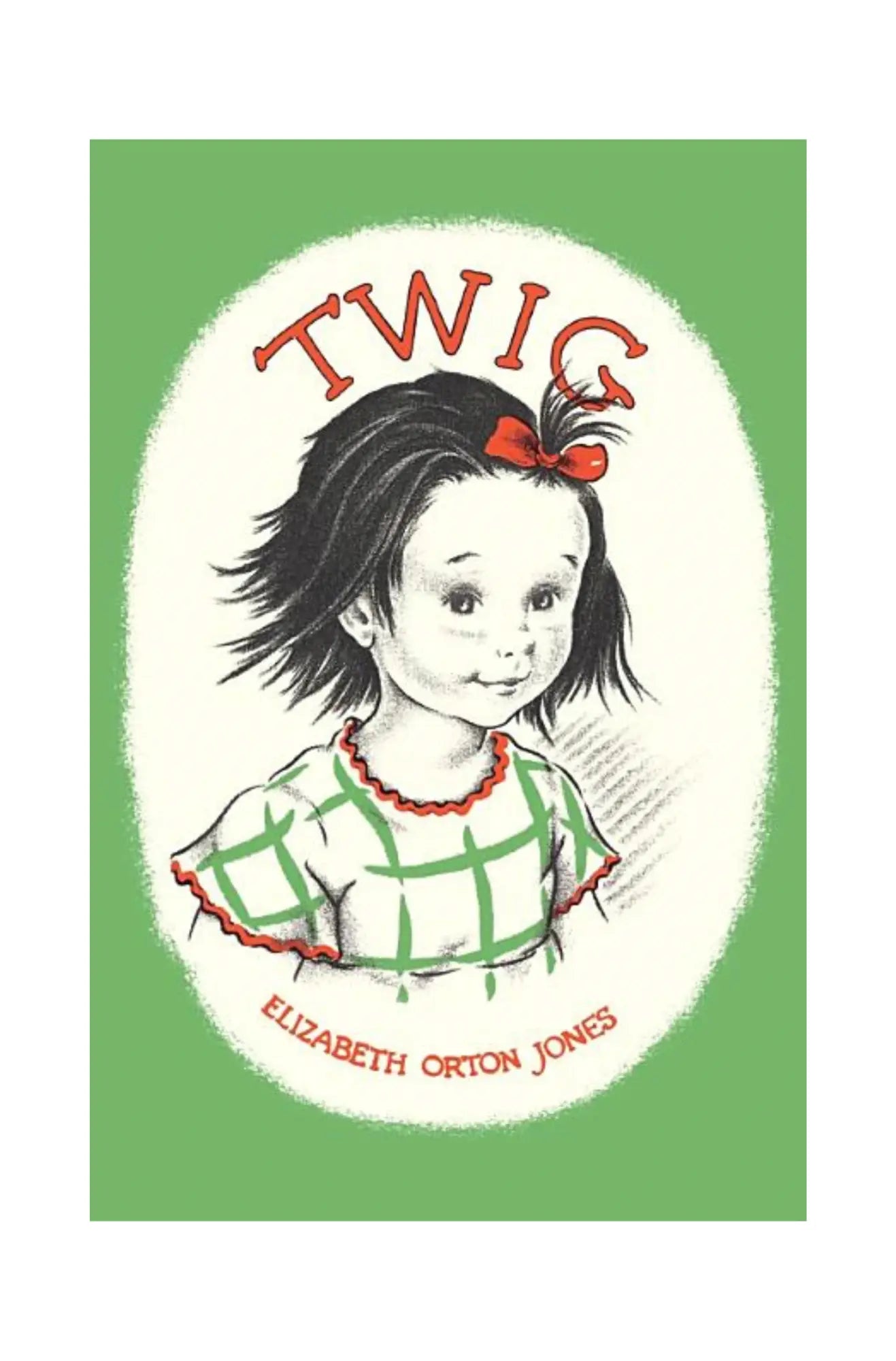 Book cover of 'Twig' by Elizabeth Orton Jones with a young girl's illustration on a green background.