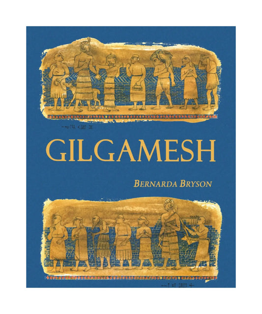Book cover of 'Gilgamesh' by Bernarda Bryson with ancient Mesopotamian artwork on a blue background.