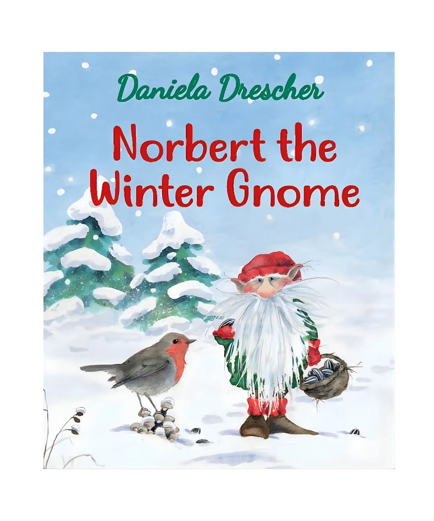 Book cover of 'Norbert the Winter Gnome' by Daniela Drescher with a gnome and robin in a snowy scene.