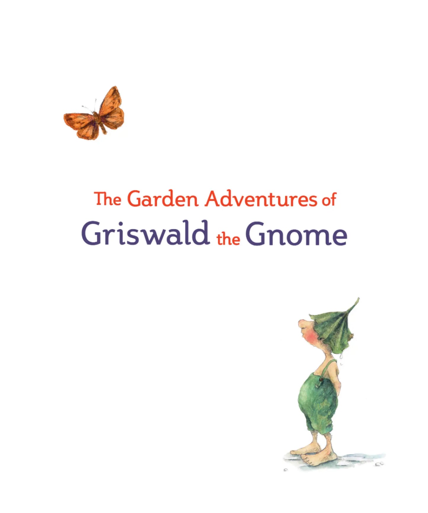 Title page of 'The Garden Adventures of Griswald the Gnome' with a gnome and butterfly illustration.