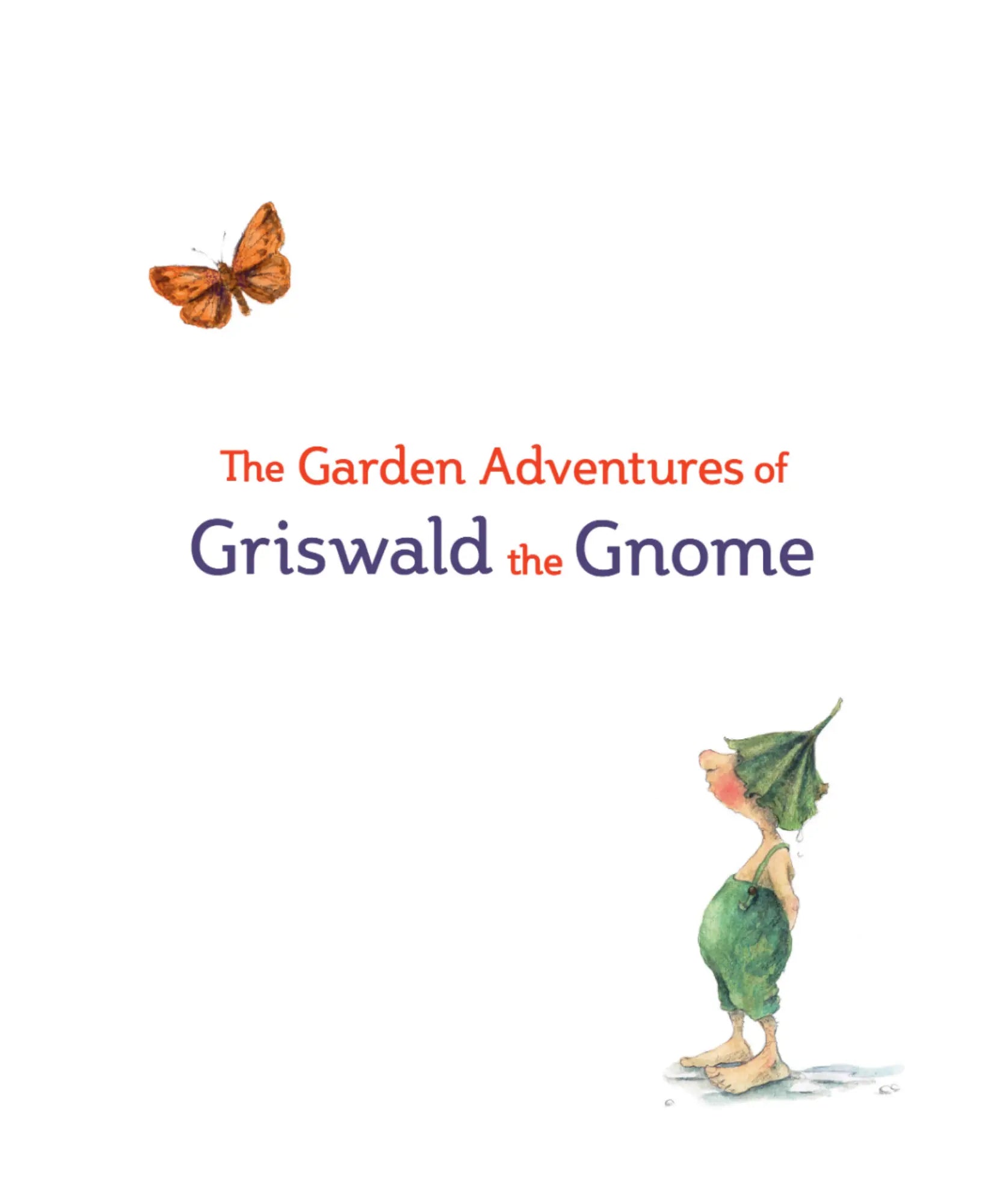 Title page of 'The Garden Adventures of Griswald the Gnome' with a gnome and butterfly illustration.