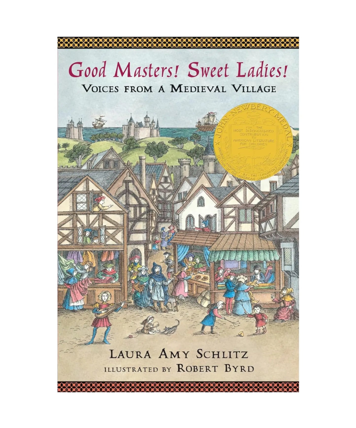 Book cover of 'Good Masters! Sweet Ladies! Voices from a Medieval Village' with illustrations of a village scene.