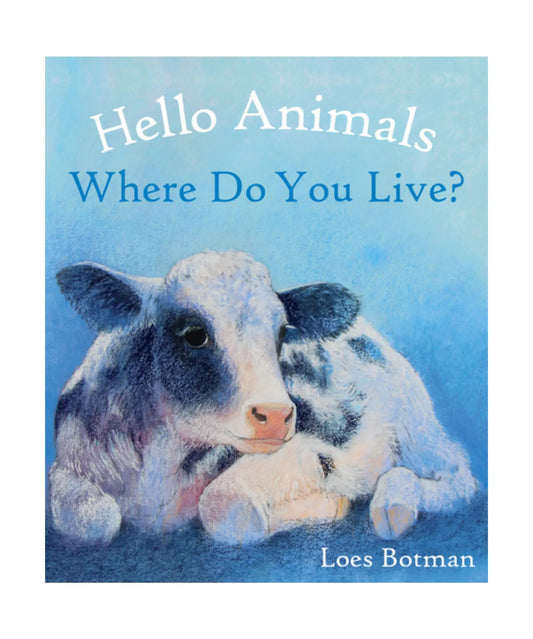 Book cover of 'Hello Animals: Where Do You Live?' with a calf on a blue background
