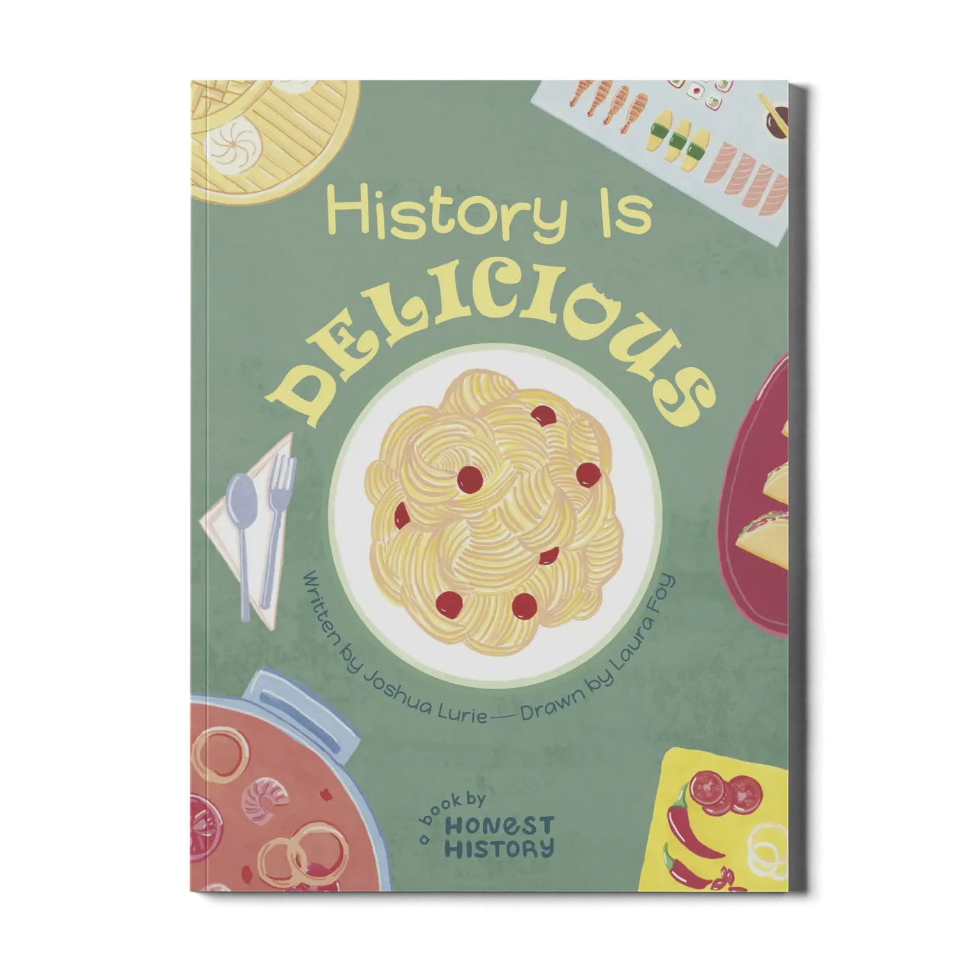 History Is Delicious children’s book cover showing illustrated foods including spaghetti, pizza, and vegetables on a cutting board