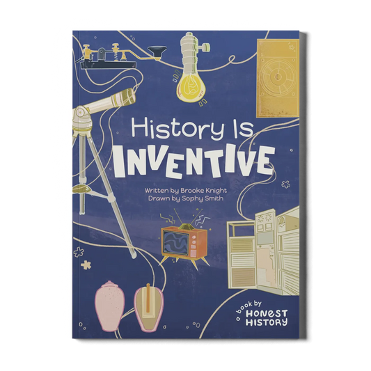 History Is Inventive children’s book cover showing illustrated inventions including telescope, light bulb, clock