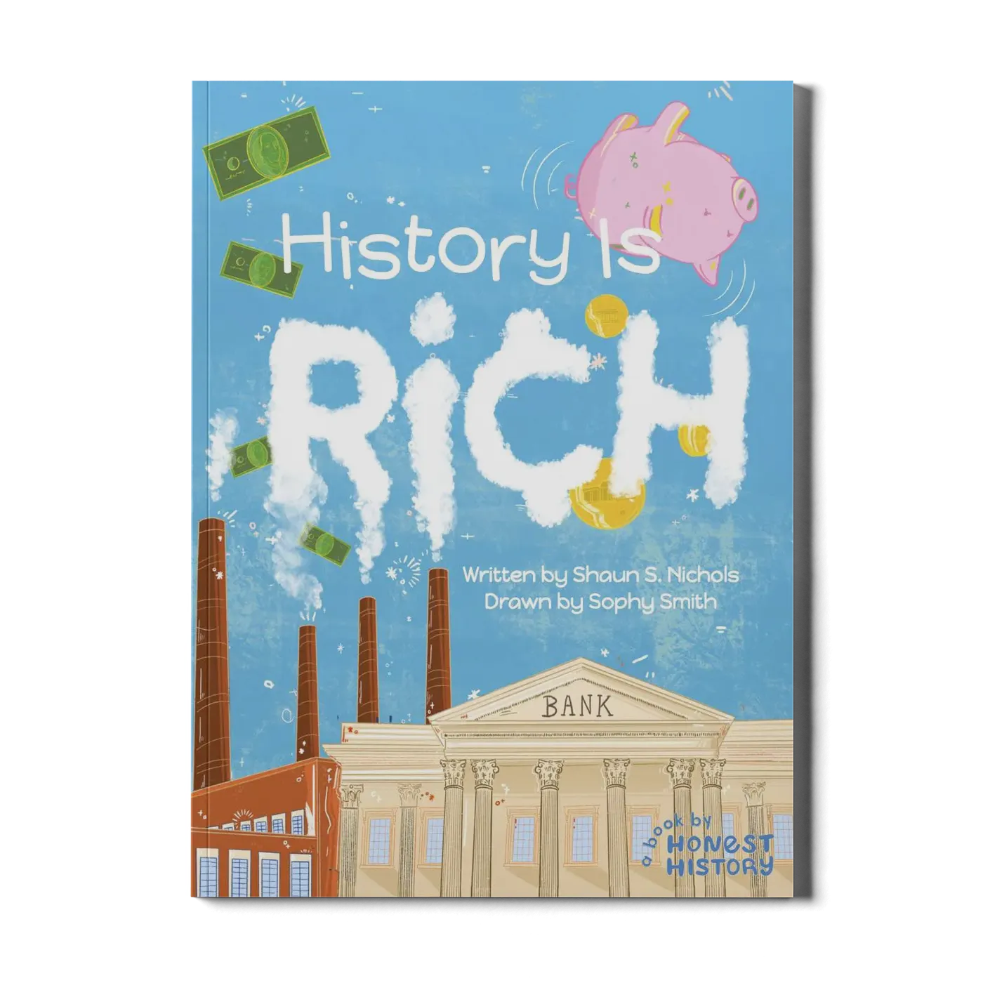 History Is Rich children’s book cover showing bank, factory, and money with coins falling from a piggy bank
