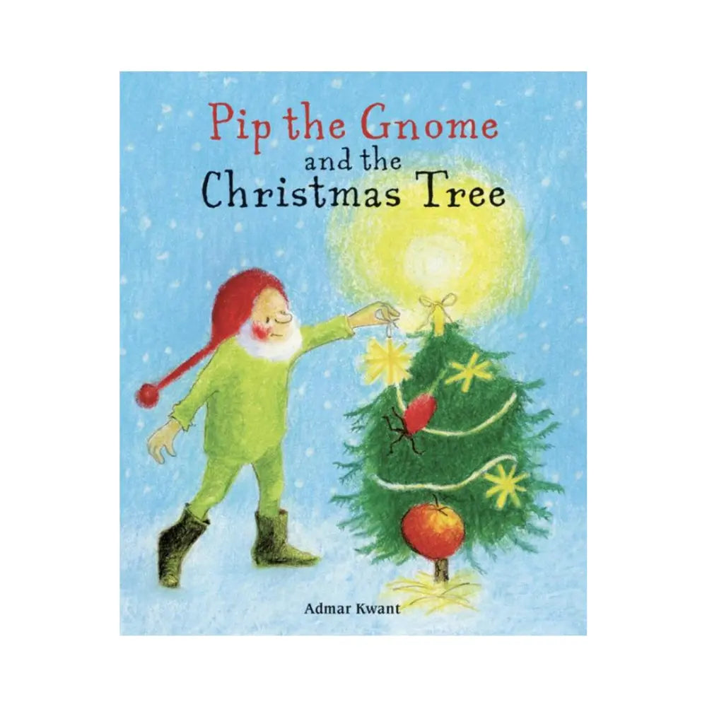 Book cover of 'Pip the Gnome and the Christmas Tree' with a gnome and a Christmas tree illustration.