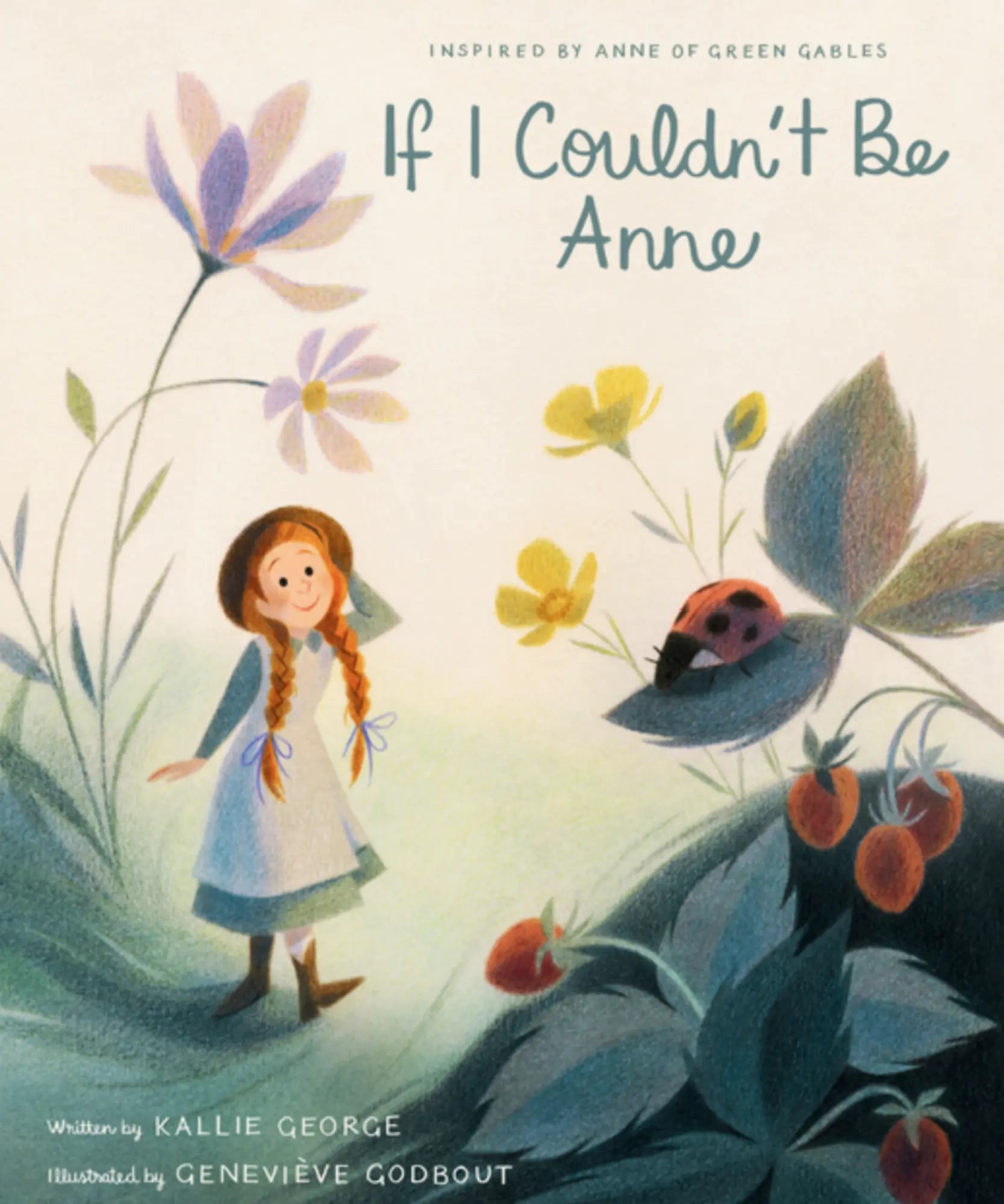 Book cover of 'If I Couldn't Be Anne' with a girl in a garden and flowers.