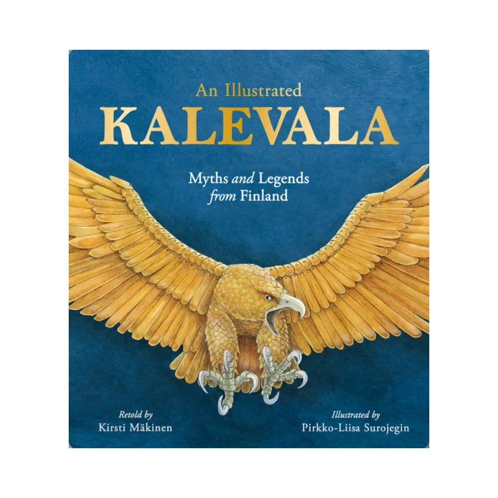 An Illustrated Kalevala: Myths and Legends from Finland