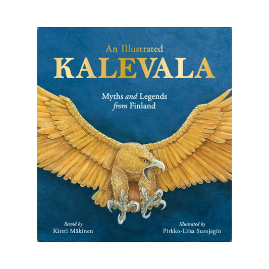 An Illustrated Kalevala: Myths and Legends from Finland