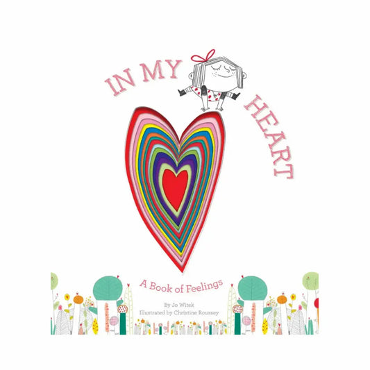 Book cover of 'In My Heart: A Book of Feelings' with a colorful heart design and illustrations.