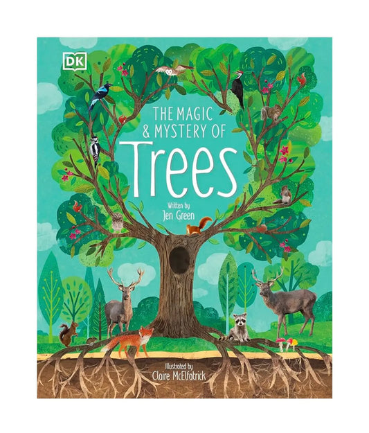 Cover of the book 'The Magic and Mystery of Trees' showing a vibrant illustration of a tree with animals and a grounded view of the tree's roots.
