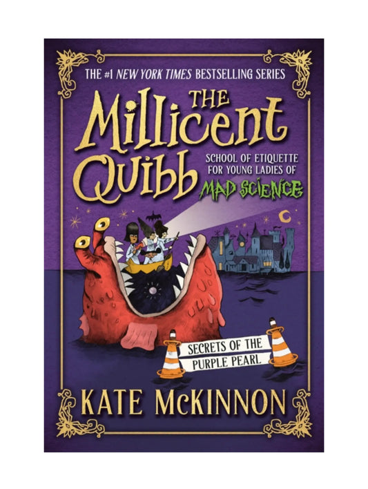 Secrets of the Purple Pearl (The Millicent Quibb School of Etiquette for Young Ladies of Mad Science #2)