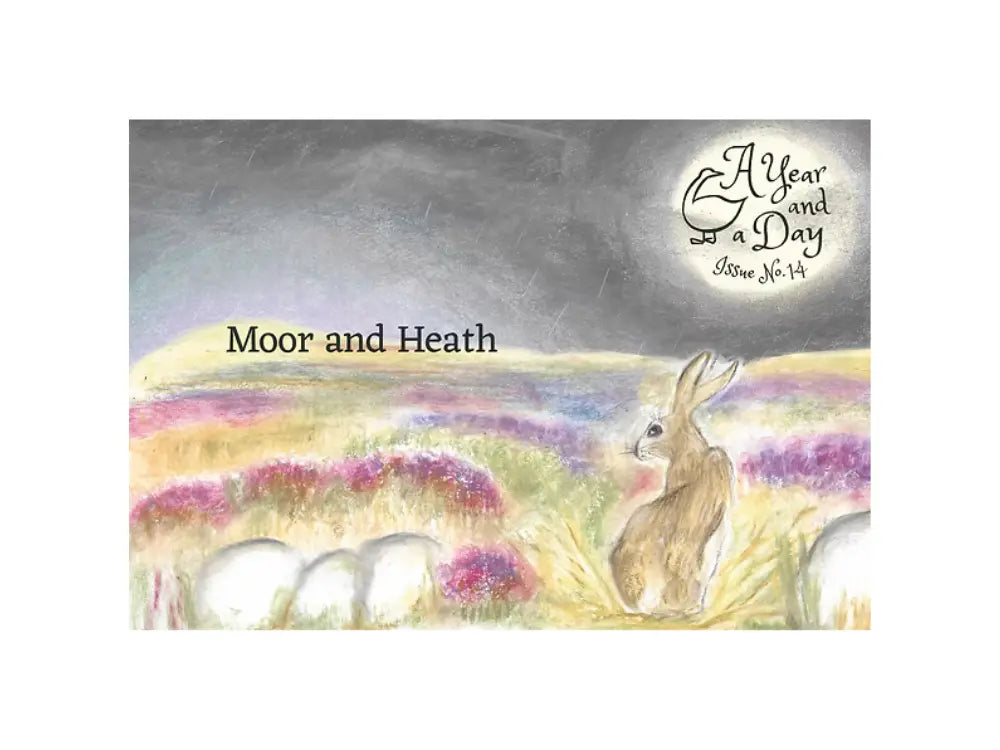 A Year and a Day Magazine: Moor & Heath (Issue 14)