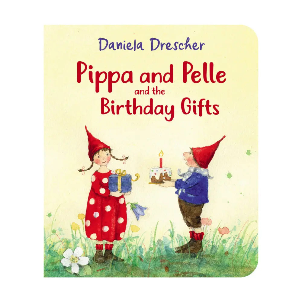 Book cover of the board book Pippa and Pelle and the Birthday Gifts with two gnomes on the front in a meadow