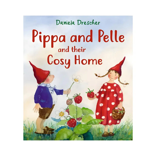 Book cover of 'Pippa and Pelle and their Cosy Home' with illustrations of two children in a garden.