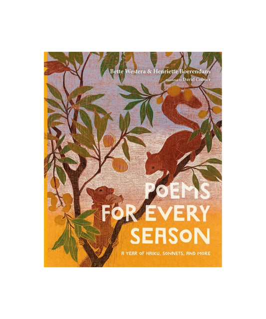 The front cover of the book 'Poems for Every Season' by Bette Westera and Henriette Hoerrdinga