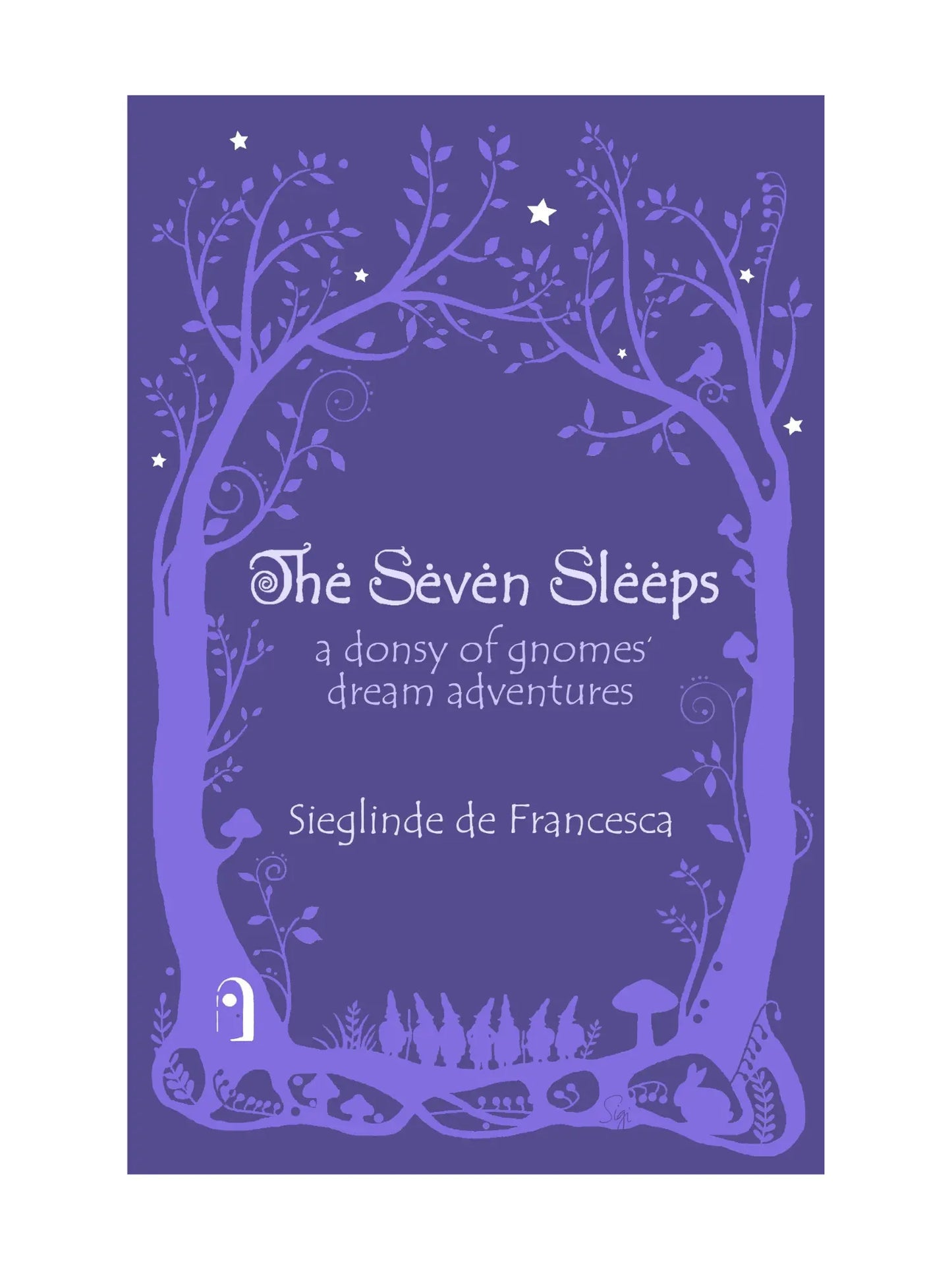Book cover of 'The Seven Sleeps: A Donsy of Gnomes, Dream Adventures' featuring a purple background with illustrations of trees, stars, and what gnomes.