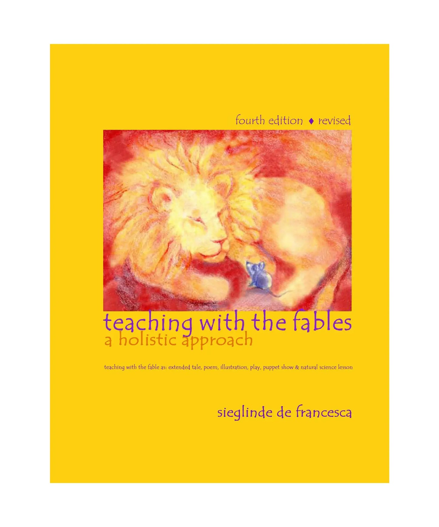 Teaching with the Fables: A Holistic Approach by Sieglinde de Francesca, Waldorf Grade 2 teaching guide