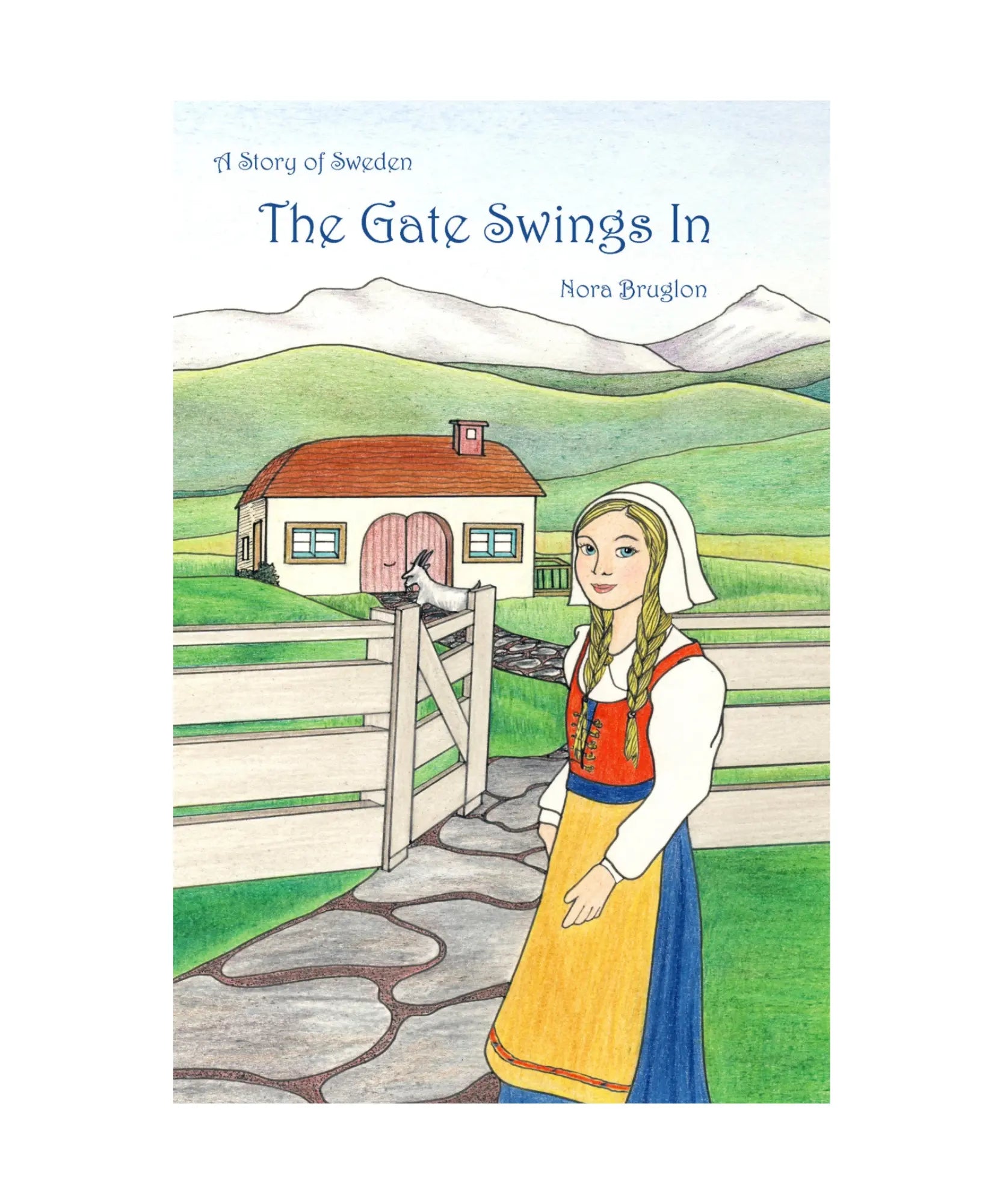 Book cover of 'The Gate Swings In' with a illustration of a woman in traditional clothing and a house.