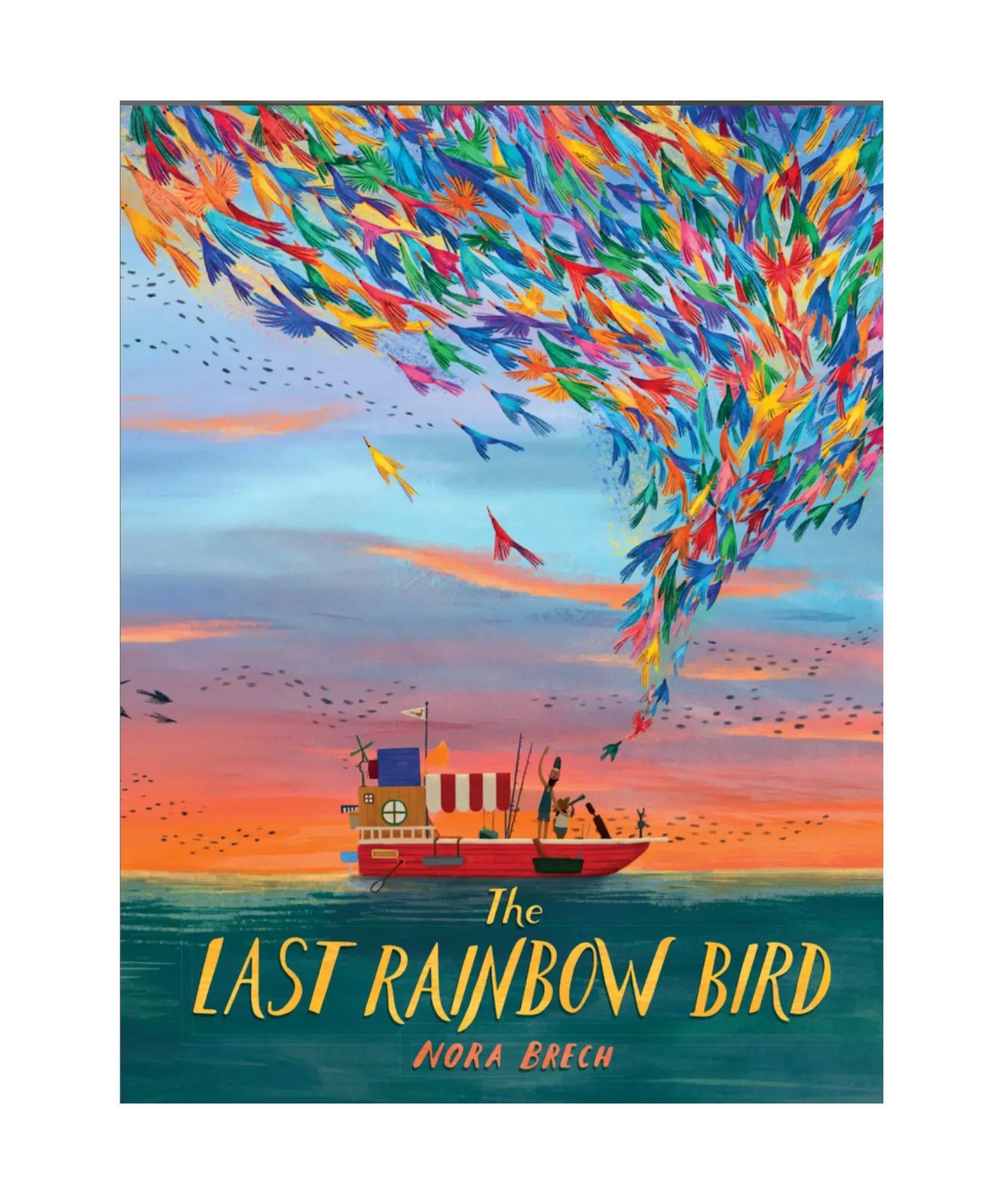 Book cover of 'The Last Rainbow Bird' with colorful birds and a ship in the ocean.