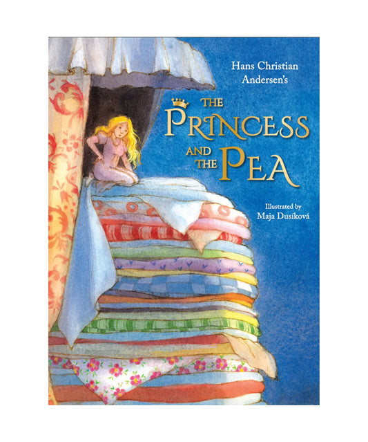 book cover of the Princess and the Pea by Maja Dusikova of a girl on top of a pile of colorful mattresses