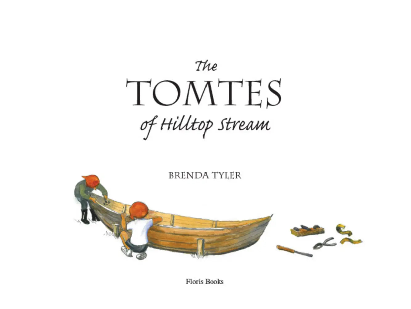 Title page of 'The Tomtes of Hilltop Stream' by Brenda Tyler with illustrations of two characters and a boat.