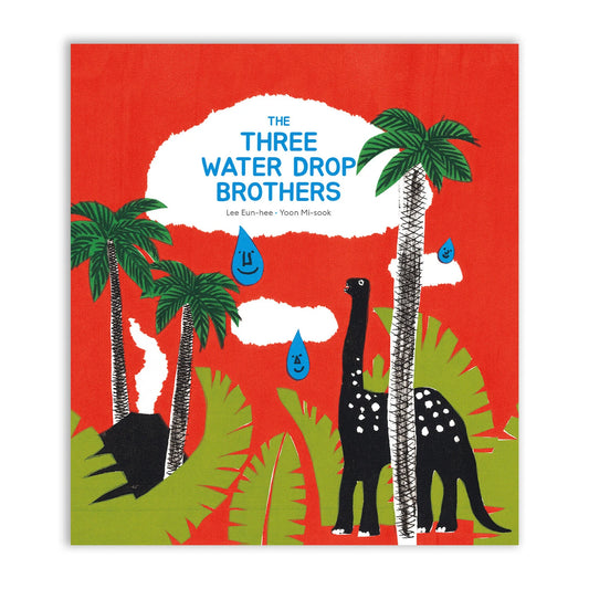 The Three Water Drop Brothers hardcover picture book cover with colorful dinosaur and raindrop illustration