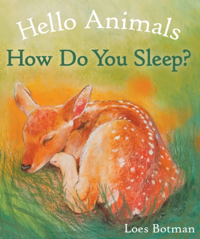 Book cover of 'Hello Animals: How Do You Sleep?' with a fawn illustration on a green background.